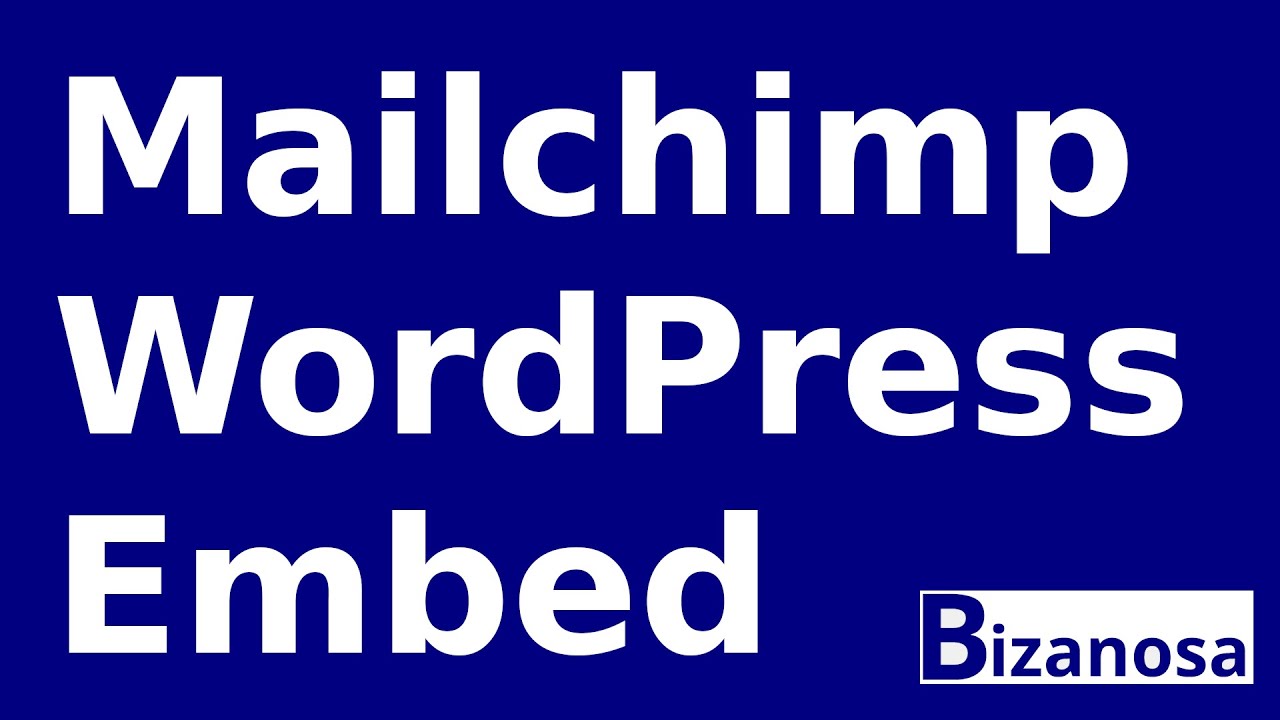 Mailchimp WordPress Embed Form - Mailchimp Embedded Forms