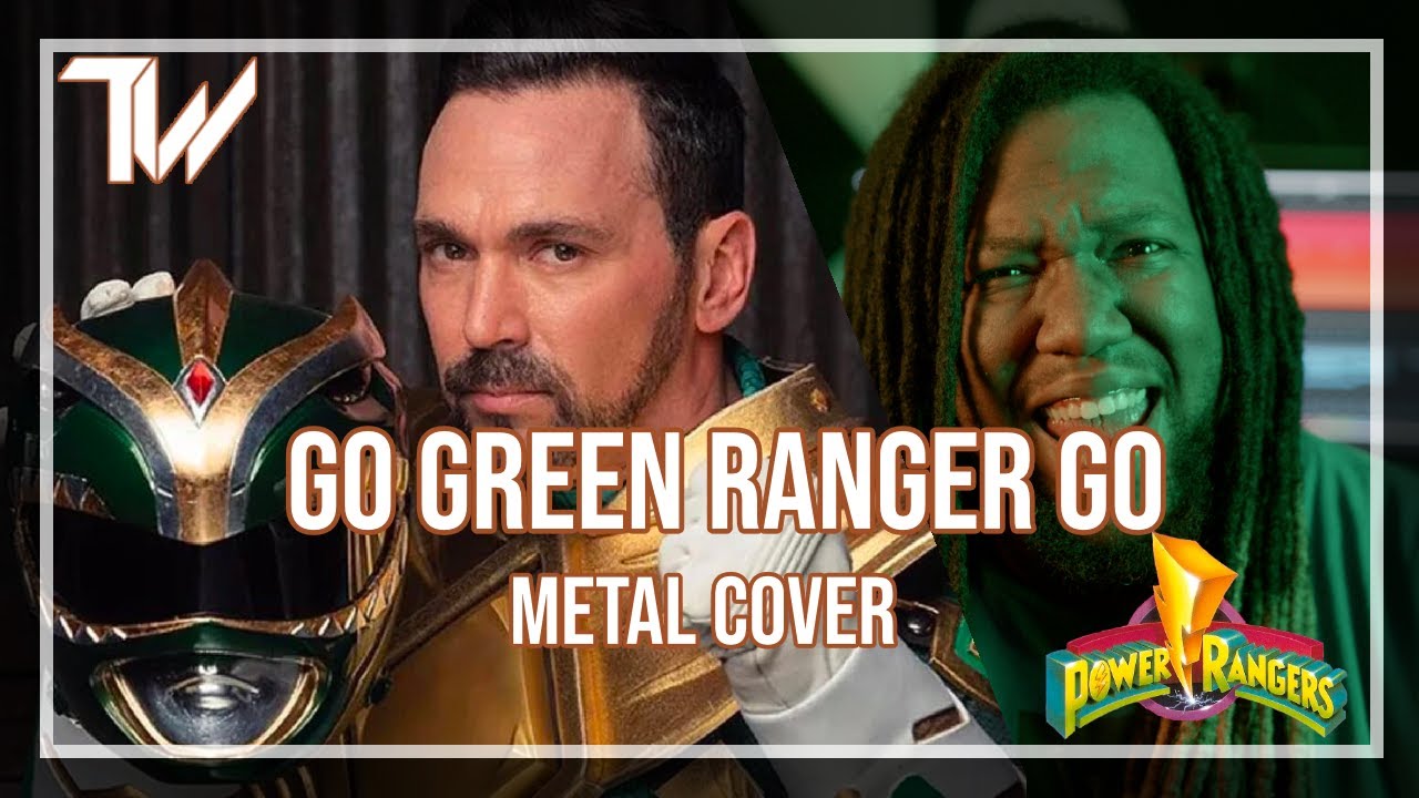 Tre Watson || Go Green Ranger Go (Ron Wasserman Cover) RIP JDF