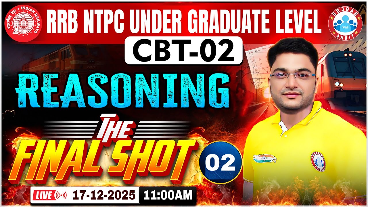 RRB NTPC CBT 2 Reasoning Final Shot | NTPC UG CBT 2 Reasoning Practice Set 02 | Shobhit Sir