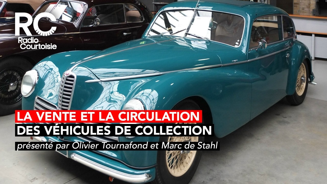 La vente et la circulation des véhicules de collection