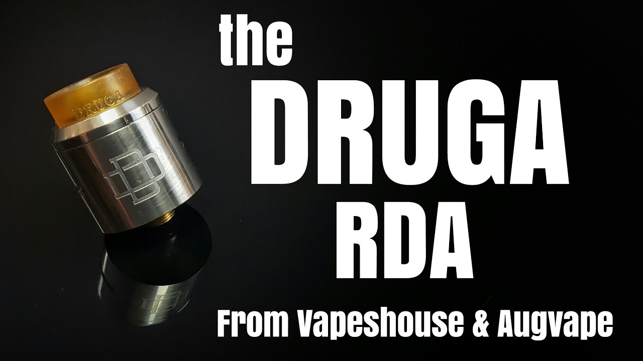 Druga RDA by Vapeshouse & Augvape - It does a cracking job for 30 quid!