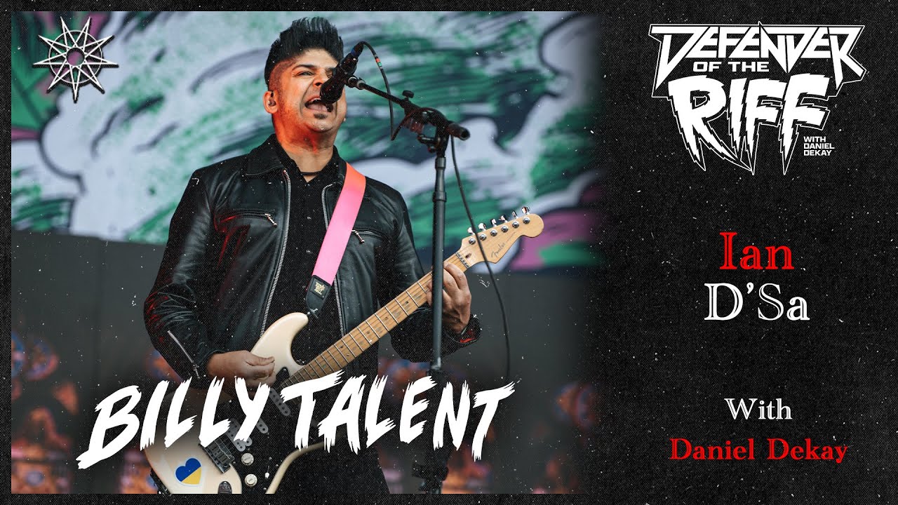 Ian D'Sa (BILLY TALENT) - Defender of the Riff