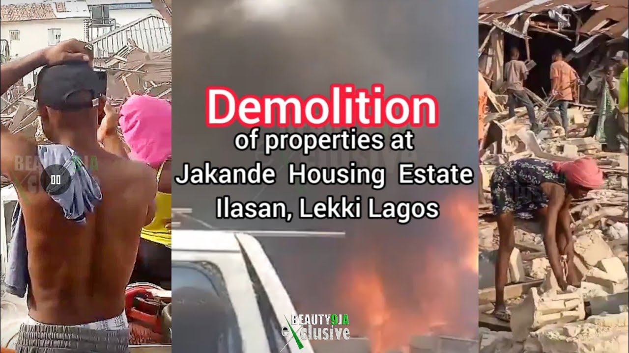 DEMOLITION of Properties at the Jakande Housing Estate Ilasan Lekki Lagos 
