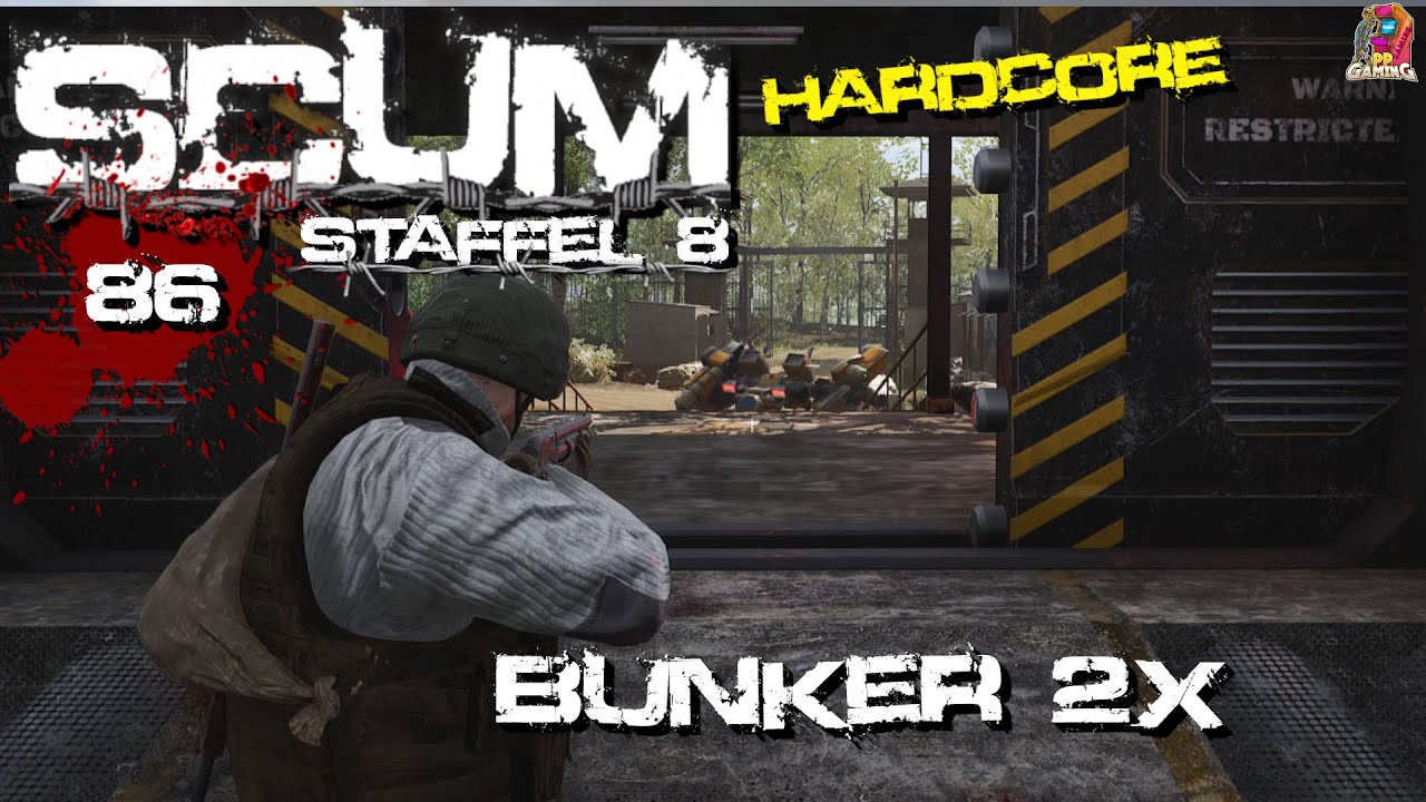 SCUM 📺 [86] 2x in den Bunker [ Deutsch Staffel 8 Hardcore V0.95 ]