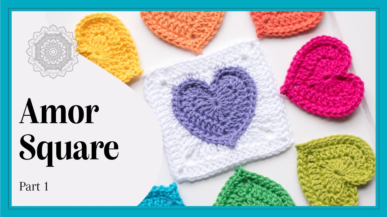 Crochet: Amor Square Part 1 Tutorial | The Loopy Stitch