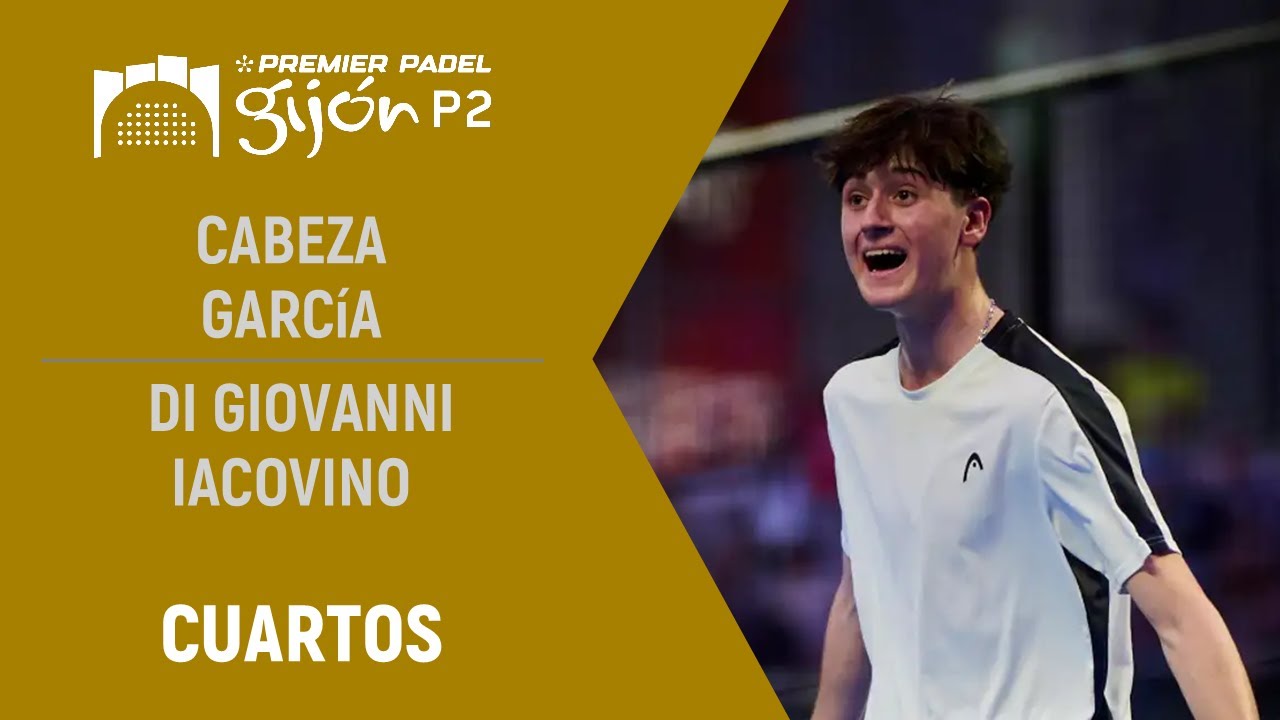 🎾 Highlights Premier Padel Gijón 🇪🇸 | Cabeza - García vs Iacovino - Di Giovanni | Cuartos de final
