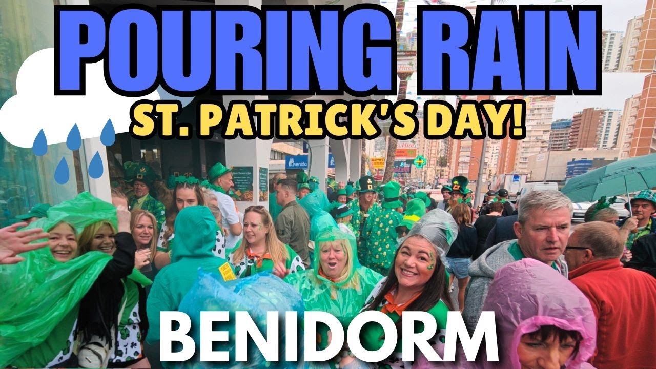 Benidorm - St. Patrick's Day in the POURING RAIN! 🌧️┃Packed Pubs & Bars
