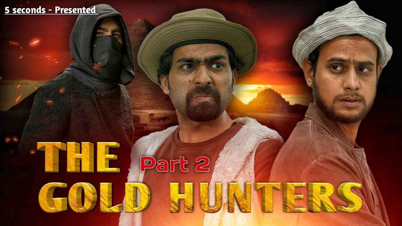 Black Shadow | The Gold hunters Part 2 | 5Seconds