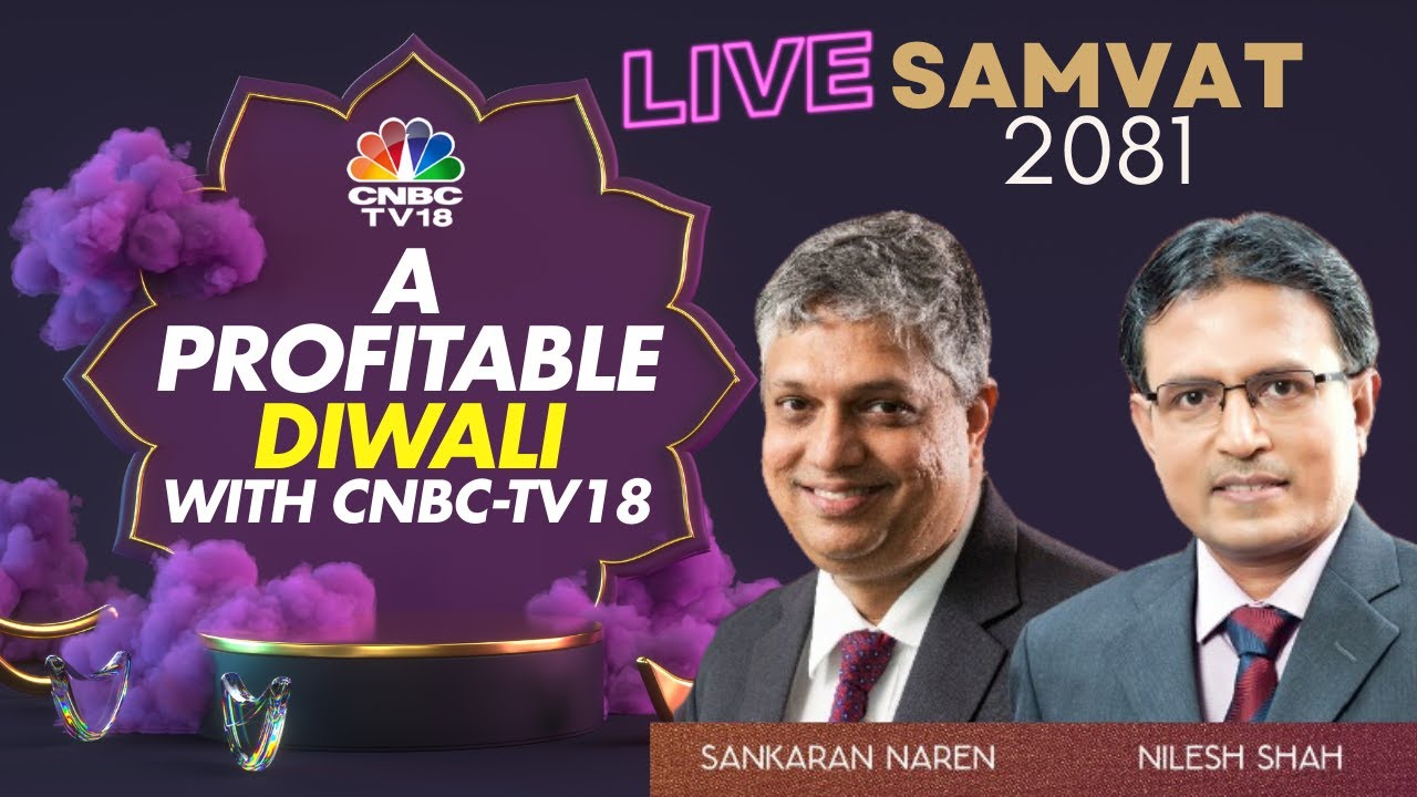 LIVE | A Profitable Diwali With S Naren & Nilesh Shah  | Samvat 2081 | Market Outlook