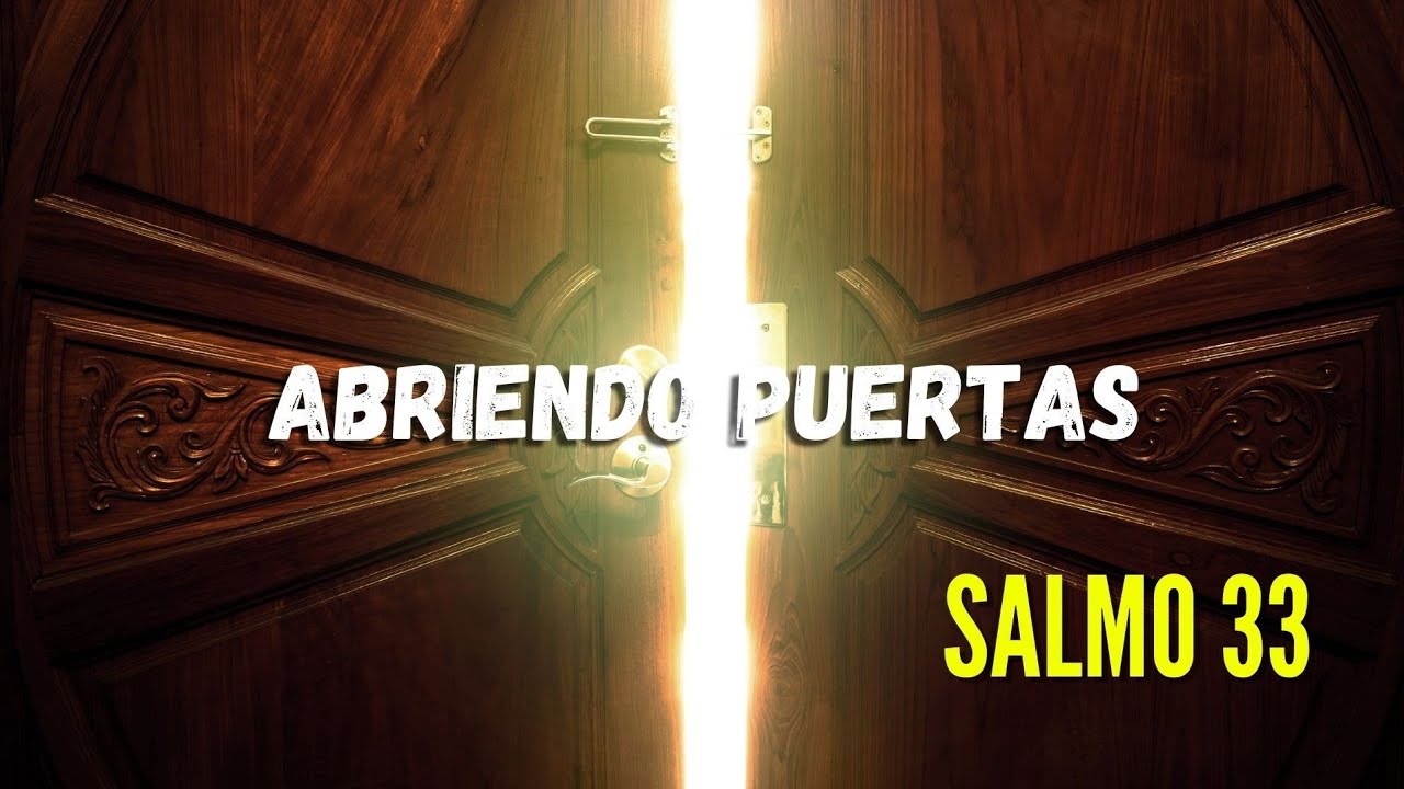 Salmo 33 para Abrir Puertas de Bendición y Prosperidad