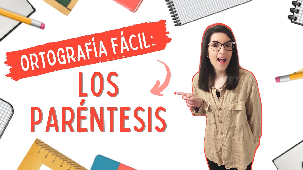 LOS PARÉNTESIS. Cómo usarlos en un texto.