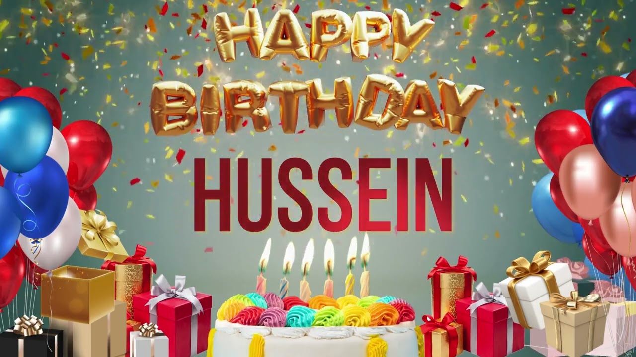 Hussein - Happy Birthday Hussein