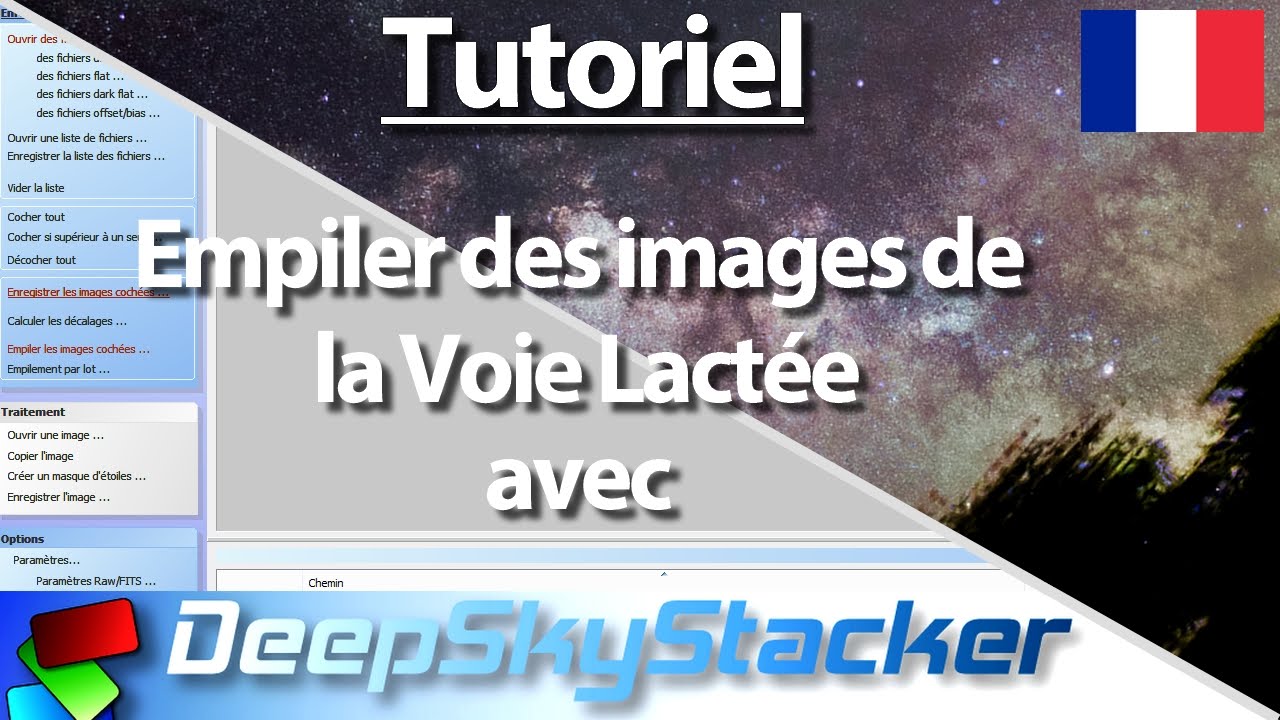 TUTORIEL : EMPILER DES IMAGES DE LA VOIE LACTÉE AVEC DEEP SKY STACKER