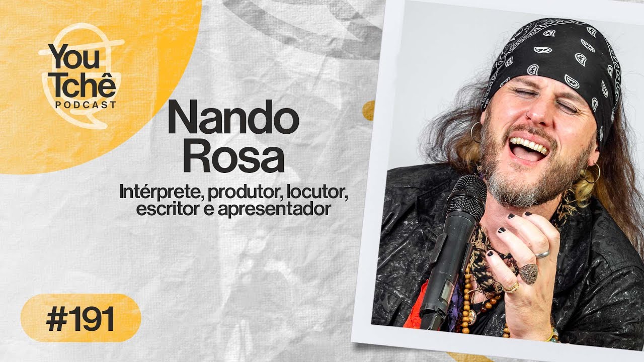 NANDO ROSA- YouTchê PodCast #191
