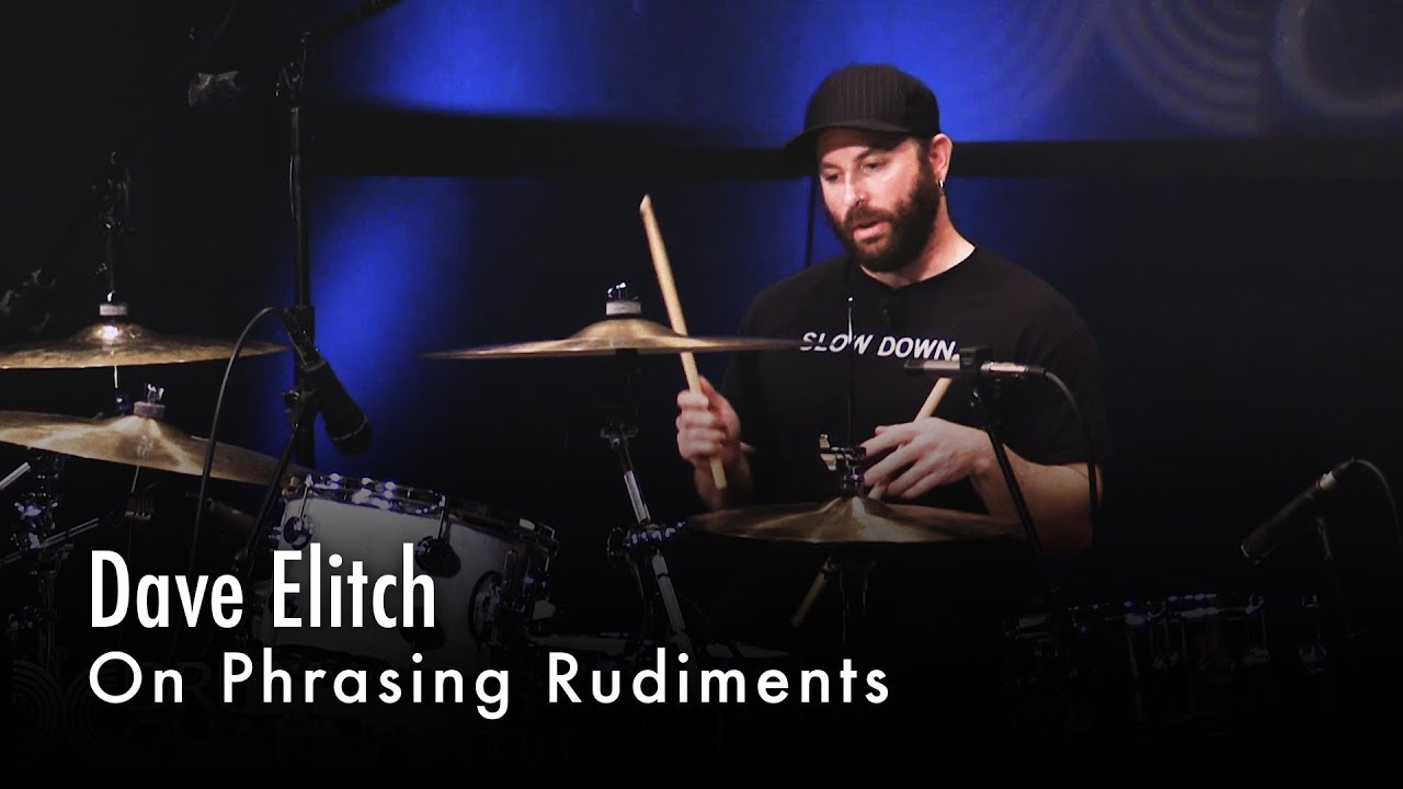 Dave Elitch On Phrasing Rudiments