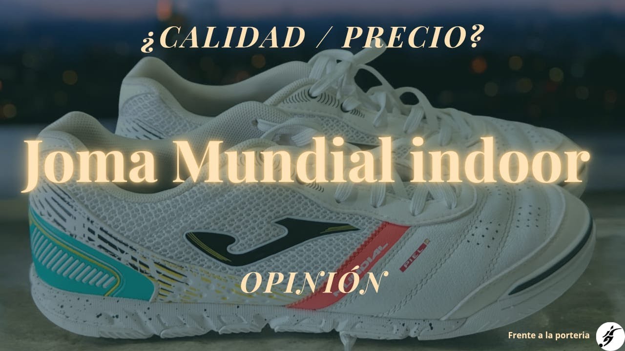 JOMA SALA MUNDIAL 2502 INDOOR | REVIEW | ¿CALIDAD/PRECIO?