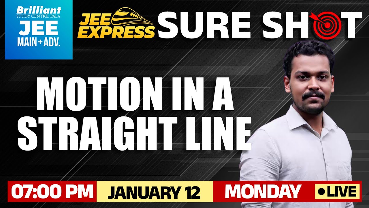 Motion in a Straight Line | JEE Express Sure Shot| January 12 2026 | 7 PM Onwards