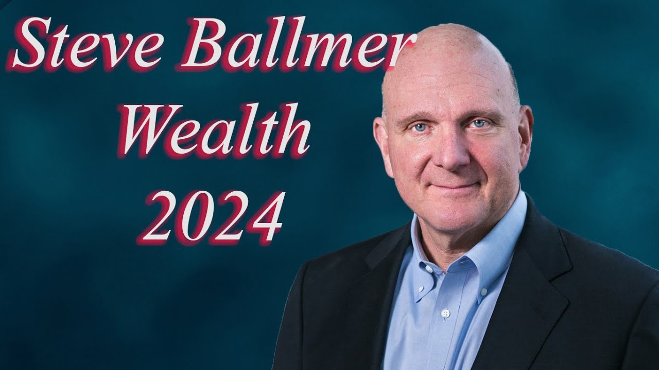 Steve Ballmer net worth and career income | richest people in the world