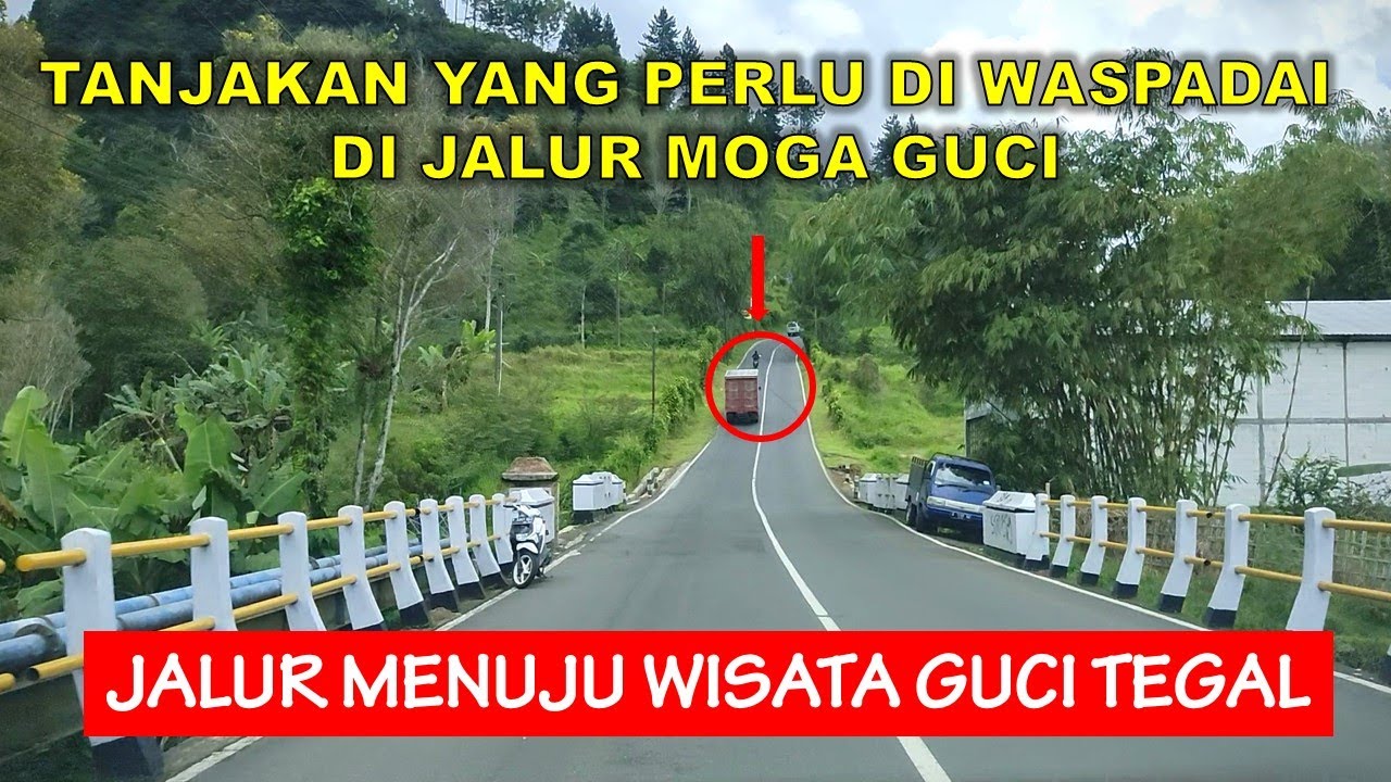 Tanjakan di Jalur menuju Kawasan Wisata Guci Tegal | Parkiran Bus besar di Wisata Guci