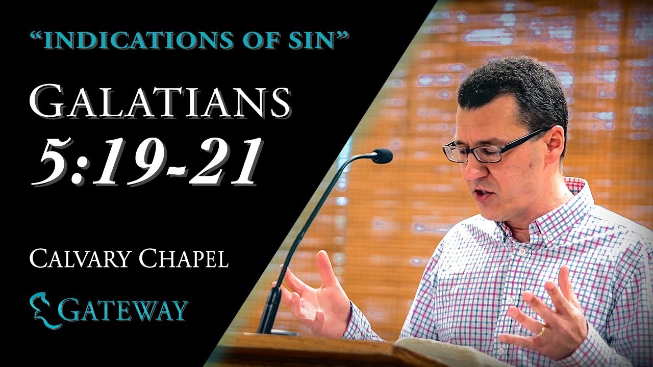 INDICATIONS OF SIN (Galatians 5:19-21)