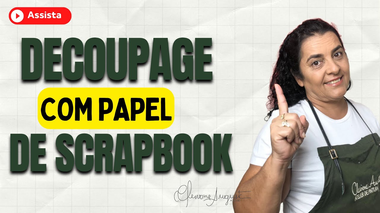 DECOUPAGE COM PAPEL DE SCRAPBOOK
