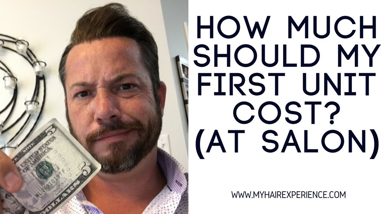 Hair Replacement Men's Hair System Review How Much Should My First Unit Cost?