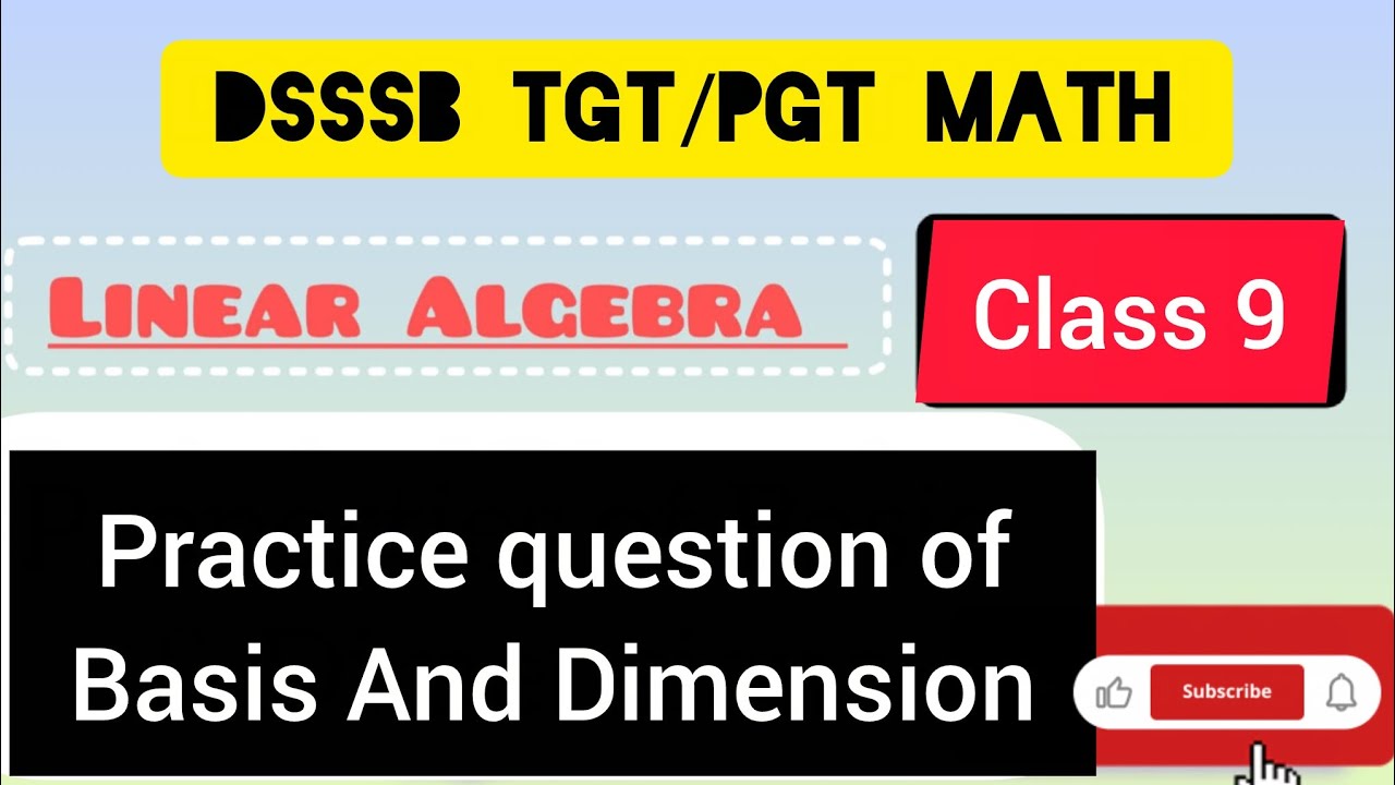 Practice question of Basis And dimensions|| zero to infinity|| DSSSB Math classes|| linear algebra