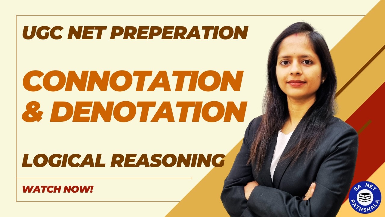 Connotation & Denotation : Logical Reasoning | UGC NET Paper 1