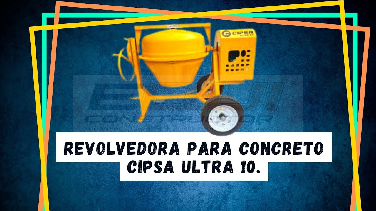 Revolvedora para concreto Cipsa Ultra 10.