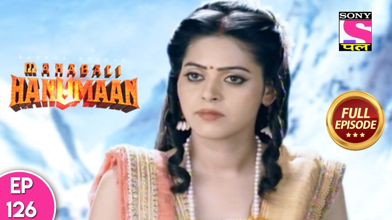 Sankat Mochan Mahabali Hanuman - Full Episode 126 - 29th December, 2017