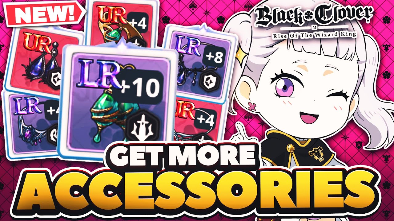 ALL WAYS TO GET LR & UR ACCESSORIES! 2024 ACCESSORY GUIDE | Black Clover Mobile