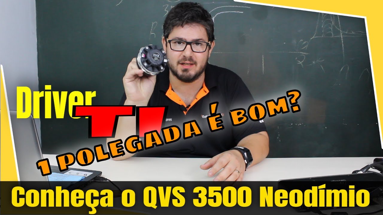 Driver TI de 1 polegada da  QVS 3500 é bom?