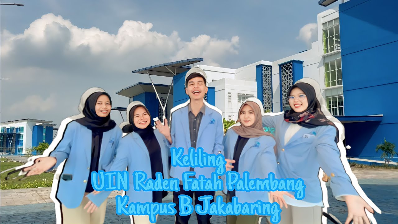 Ada Apa Aja Sih Di UIN Raden Fatah Kampus B Jakabaring Palembang??? I Yuk Keliling Bareng Kami !!