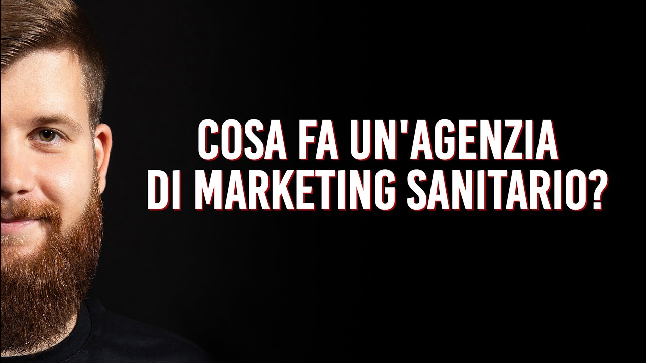 Cosa fa un'agenzia di marketing sanitario?