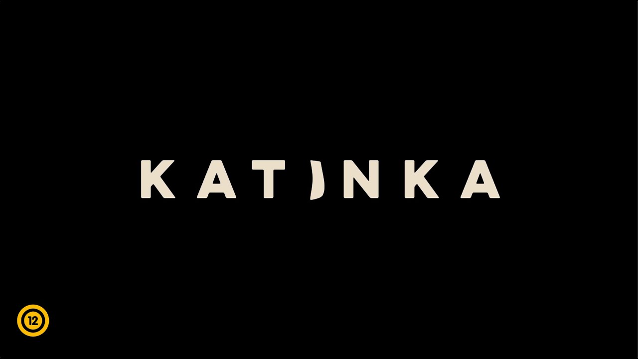 KATINKA   Hivatalos Előzetes