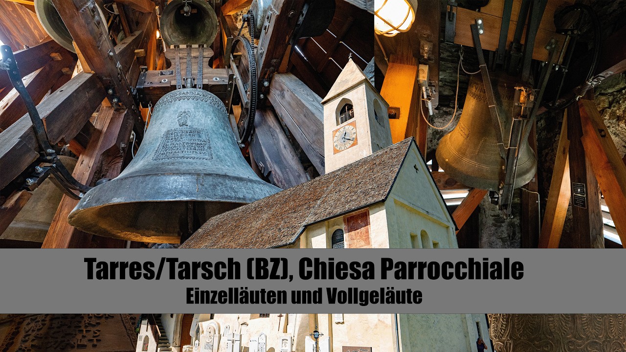 Le campane della Chiesa Parrocchiale di Tarres/Tarsch (BZ) [IT]