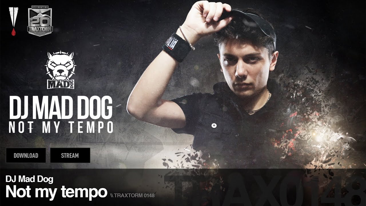 DJ Mad Dog - Not my tempo - Traxtorm 0148 [HARDCORE]