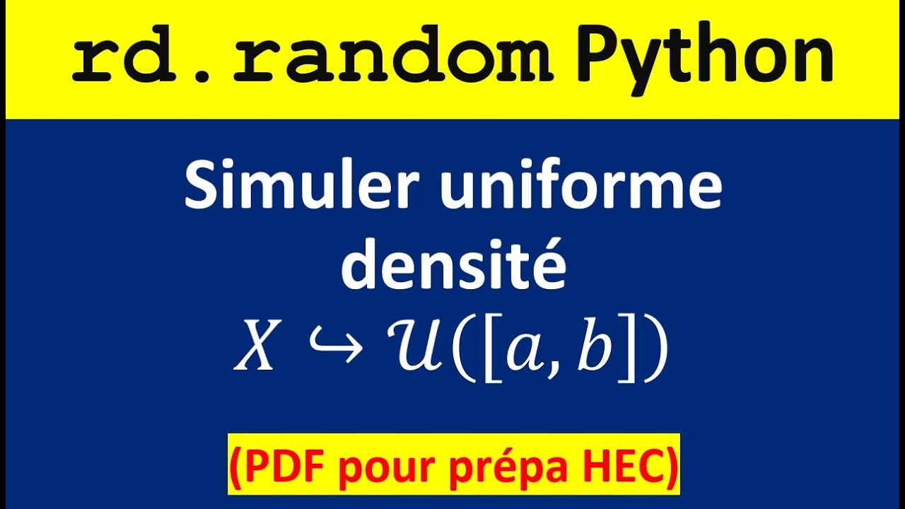 rd.random dans Python pour simuler la loi uniforme à densité en prépa HEC