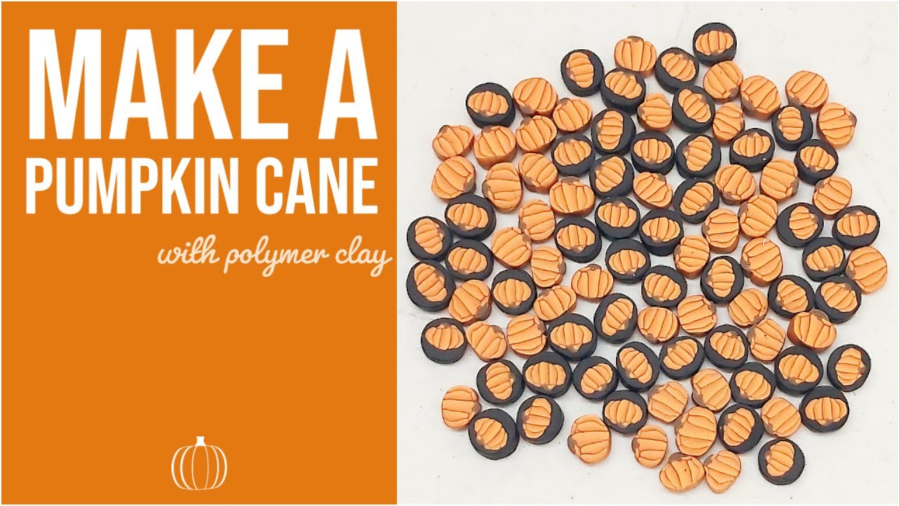 Make a Polymer Clay Pumpkin Cane