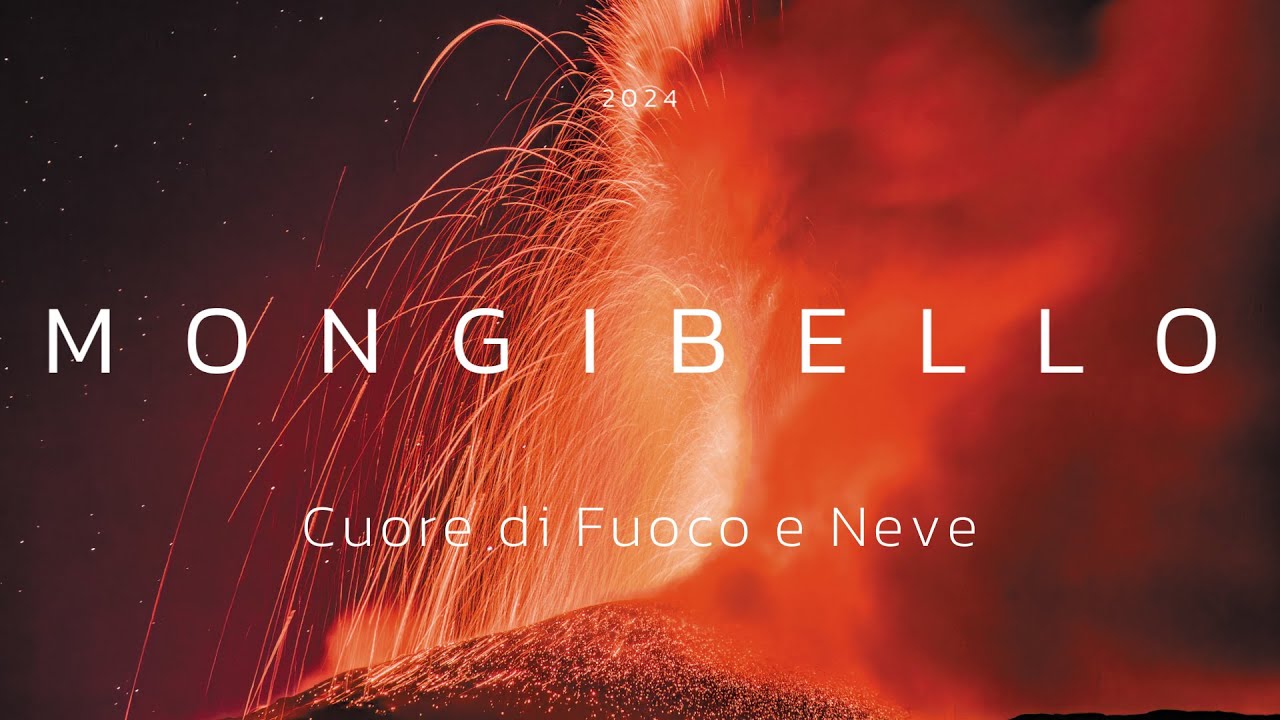 Mongibello, Cuore di Fuoco e Neve