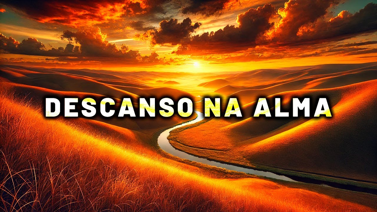 Fundo Musical Para Ora&ccedil;&atilde;o | Refletir, Ler, Descansar, Dormir - Descanso na Alma
