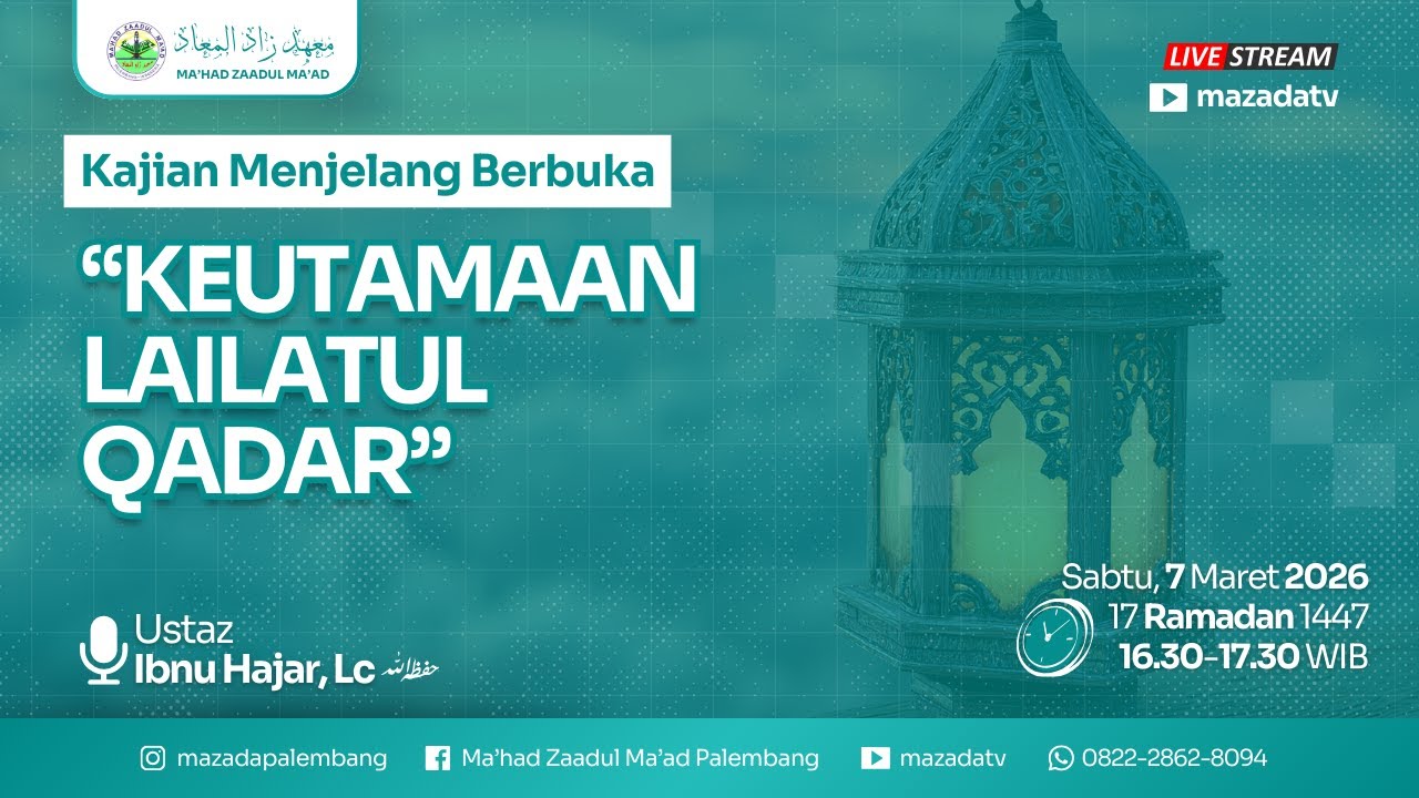 KAJIAN MENJELANG BERBUKA | Ustaz Ibnu Hajar, Lc فظه الله | 