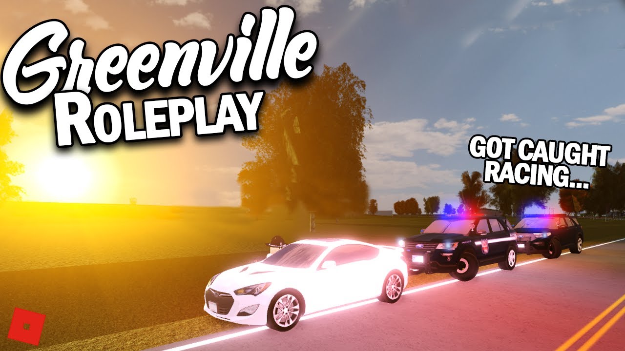 GOT CAUGHT RACING... || ROBLOX - Greenville Roleplay