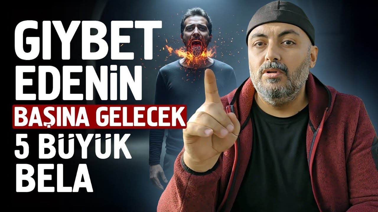Gıybet Edenin Başına Gelecek 5 Büyük Bela | Gıybetin Günahı