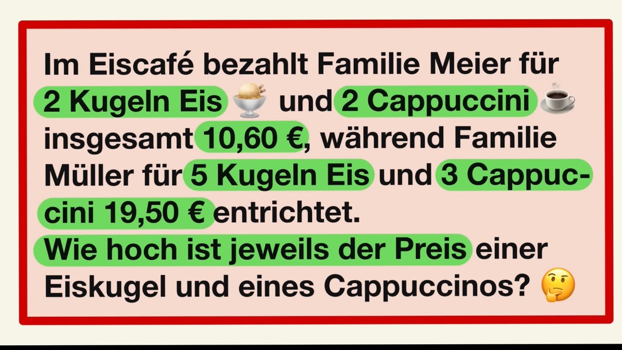 Wie teuer ist es in der Eisdiele? Lineares Gleichungssystem