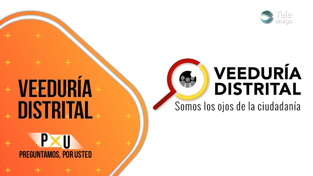 Veeduría Distrital - Preguntamos, Por Usted