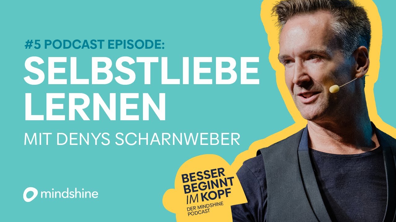 Liebe dich selbst: Wie Selbstliebe dein Leben verändert // Interview mit Denys Scharnweber