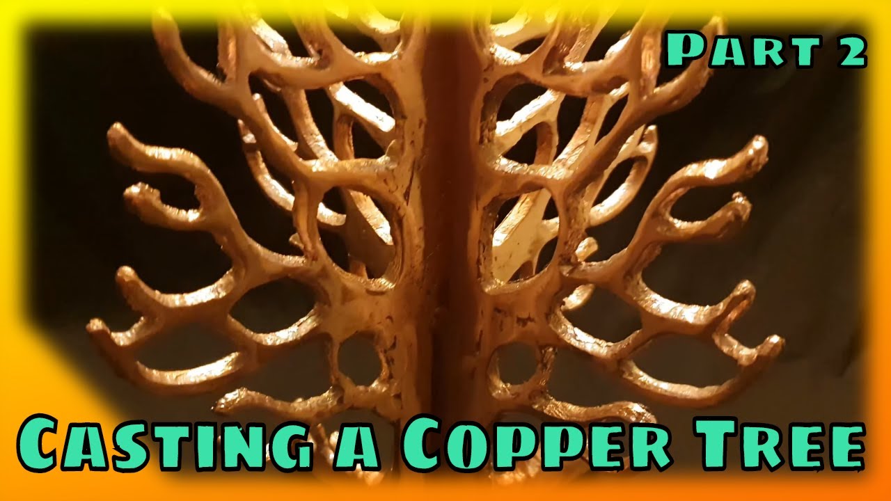 Casting a Copper Tree - Part 2 - With A Big Fat Ingot !!