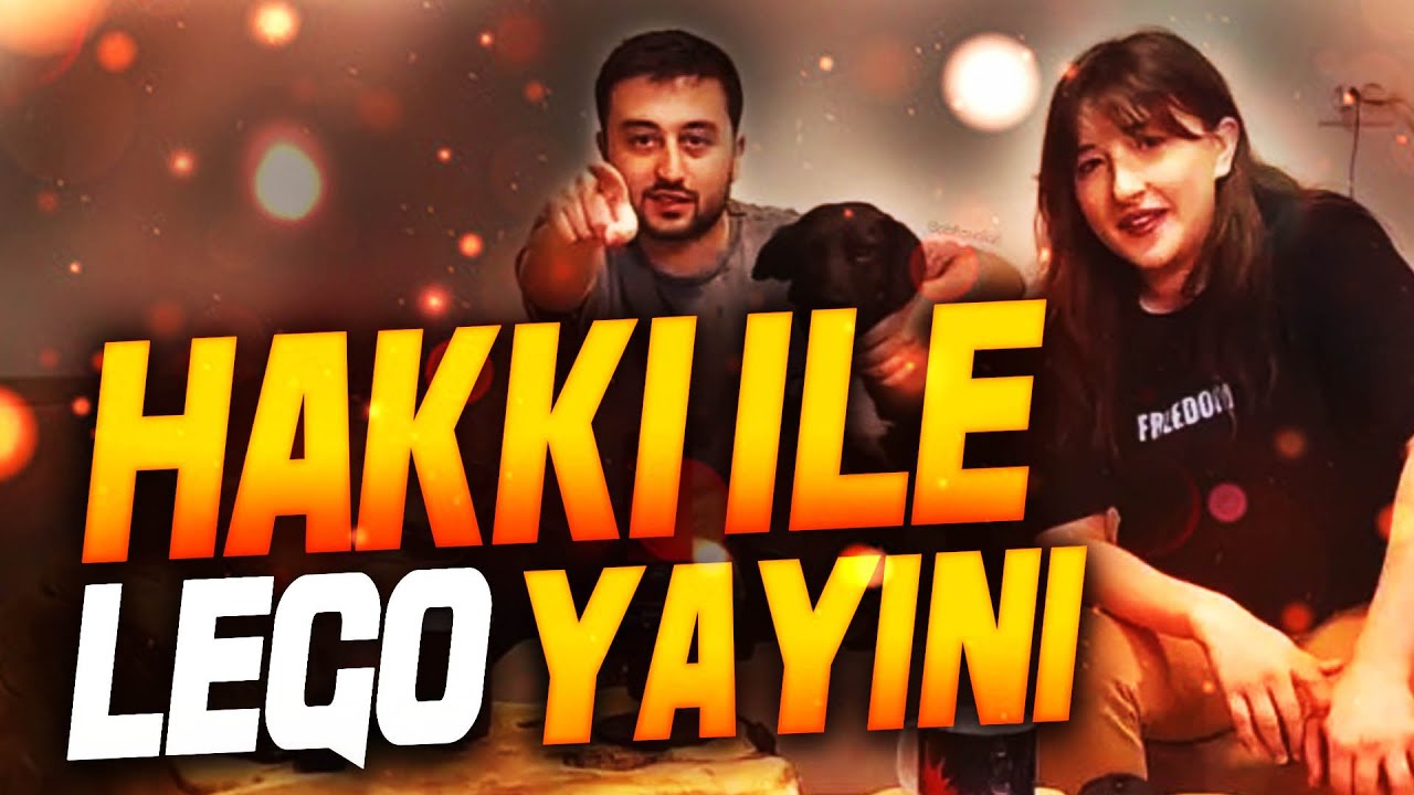 HAKKI İLE LEGO YAYINI