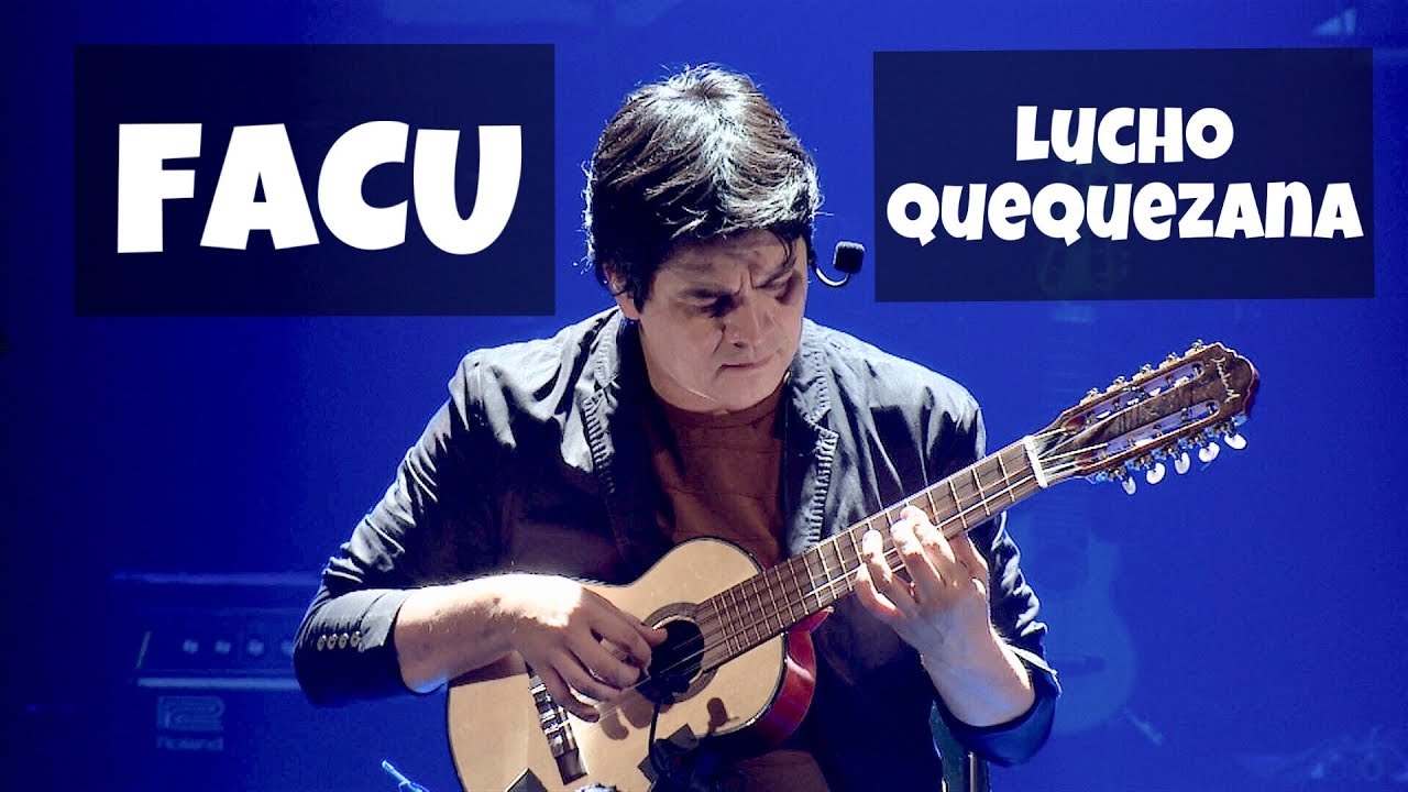 FACU - Lucho Quequezana y Kuntur en vivo